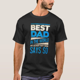 Manar bästa Pappa i världen, åtminstone min son sä T Shirt