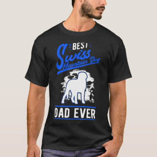 Manar bästa schweiziska berget Hund någonsin Pappa T Shirt