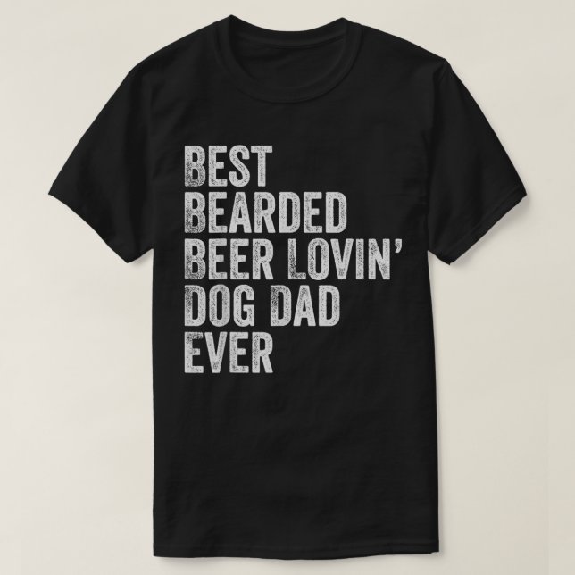 Manar bäste bondad öl Lovin Hund Pappa T Shirt (Design framsida)