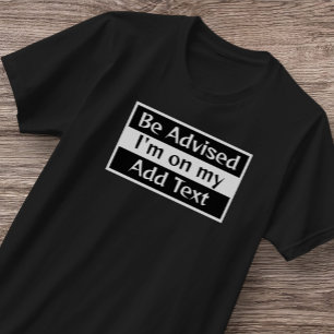 Manar Be Advised T-Shirt