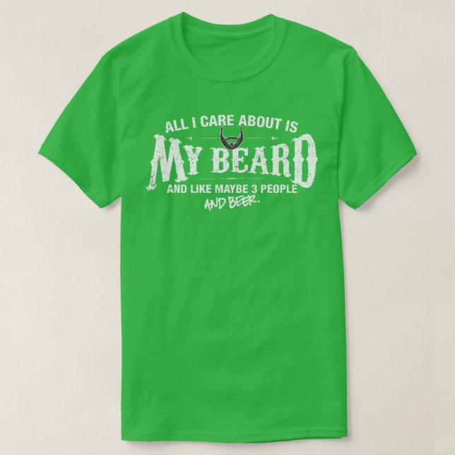 Manar Beard Jag bryr mig bara om mitt skägg T Shirt (Design framsida)