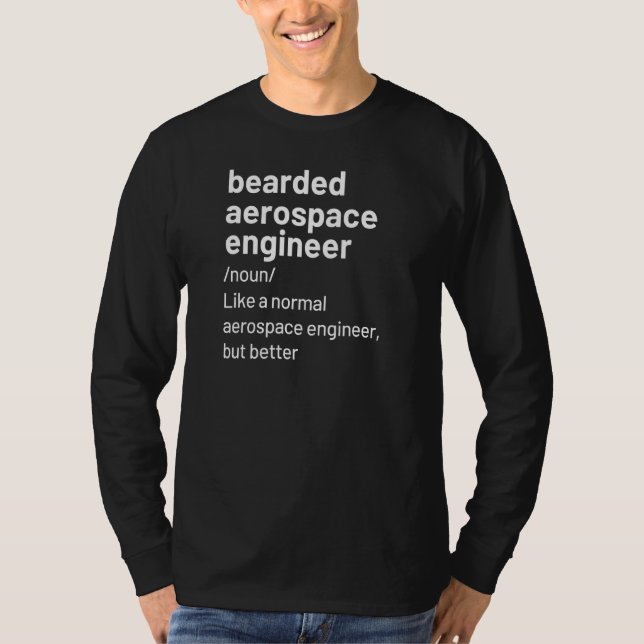 Manar Bearded Aerospace Ingenjör Definition T Shirt (Framsida)