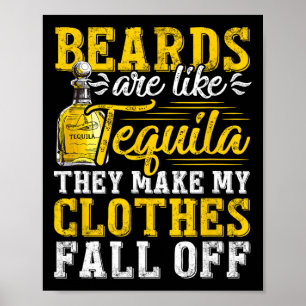 Manar Bearerna är som Tequila de gör mina kläder Poster