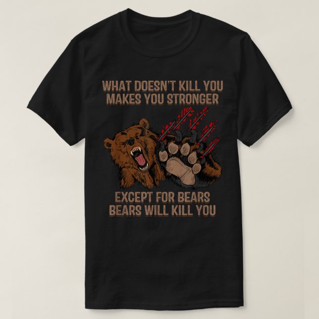 Manar Bears kommer att Döda dig att skeva Fear Hun T Shirt (Design framsida)