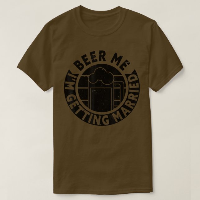 Manar Beer Me Im Gifta sig Bachelor Party Gro T Shirt (Design framsida)
