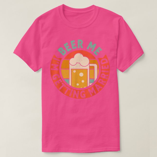 Manar Beer Me Im Gifta sig Bachelor Party Gro T Shirt (Design framsida)