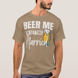 Manar Beer mig Im Gifta sig Ljuny Groom Weddin T Shirt