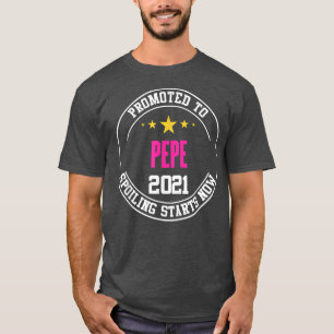 Manar befordrad till Pepe, ny morfar-kungörelse T Shirt