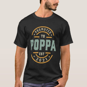 Manar befordrades till Poppa Est. 2021 - Pappa Gra T Shirt
