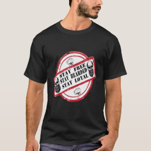 Manar Behåll dig fri, fri, böjd Loyal Beard-broms T Shirt