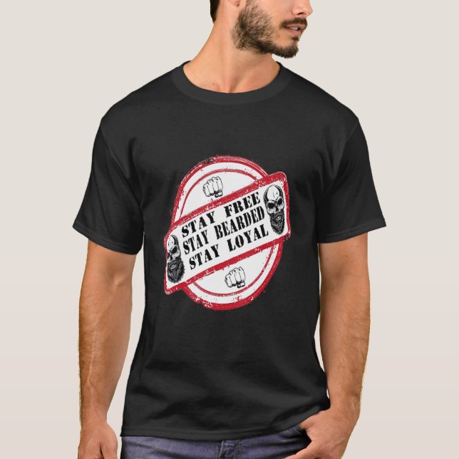 Manar Behåll dig fri, fri, böjd Loyal Beard-broms T Shirt (Framsida)