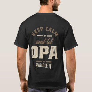 Manar Behålla Lugn och låt Opa Grandpa Gift T Shirt