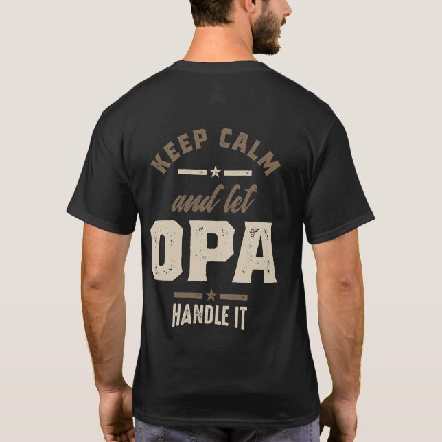 Manar Behålla Lugn och låt Opa Grandpa Gift T Shirt (Baksida)