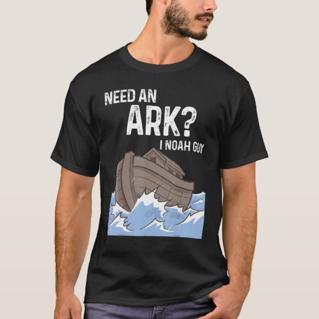 Manar behöver en Ark I Noah Guy Christian Te T Shirt (Framsida)