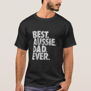 Manar Best Aussie Pappa Ung Australian shepherd Hu T Shirt
