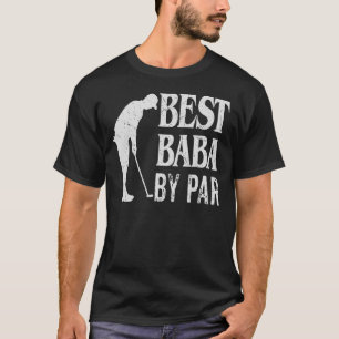 Manar Best Baba by Par Vintage Pro Golfer Far D T Shirt