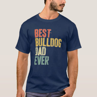 Manar Best Bulldog Pappa Alltid Hund älskare Fars T Shirt