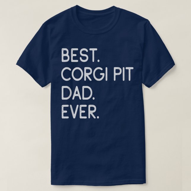 Manar Best Corgi Pit Pappa någonsin T-Shirt (Design framsida)