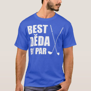 Manar Best Deda by Par Czech Grandpa Golfer Pun  T Shirt