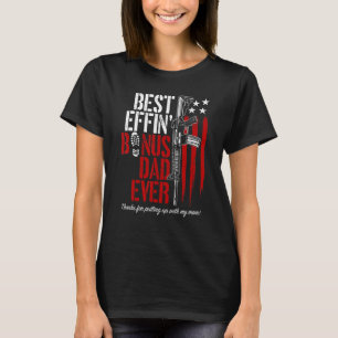 Manar Best Effin Bonus Pappa Aldrig Pappa Gun Höge T Shirt