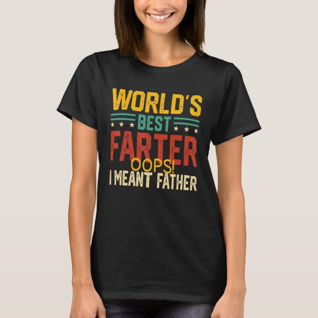 Manar Best Farter nånsin oops jag Meant Far Far' T Shirt (Framsida)