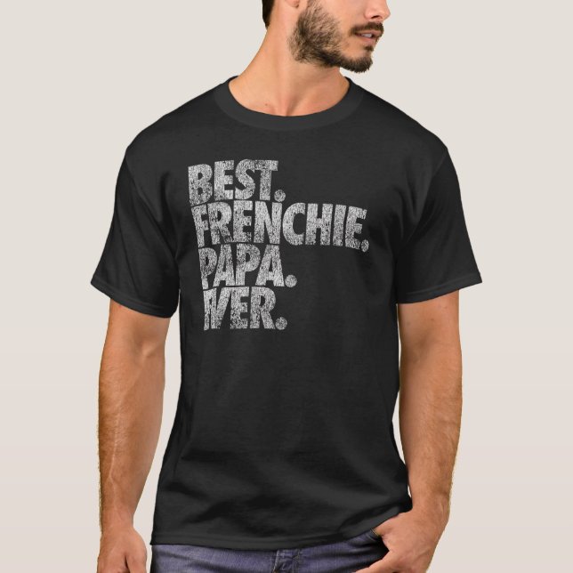 Manar Best Frenchie Pappa All Hund T Shirt (Framsida)