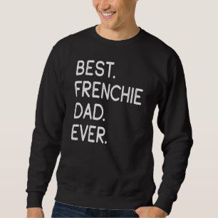 Manar Best Frenchie Pappa någonsin Lång Ärmad Tröja