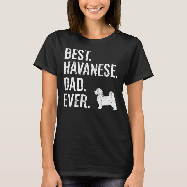 Manar Best Havanese Pappa någonsin Coola Hundägare T Shirt (Framsida)