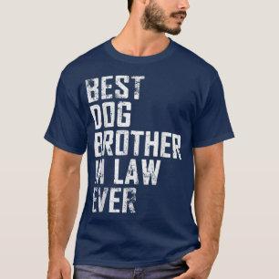 Manar Best Hund Brother in law, någonsin funny Vin T Shirt