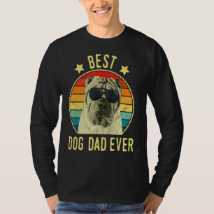 Manar Best Hund Pappa All China Shar Pei Far D T Shirt