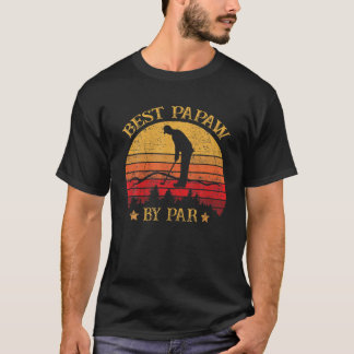 Manar Best Papaw by Par Fars dag Golf Älskare Gol T Shirt