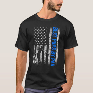 Manar Best Pops by Par Golf Golfer Golfing Far T Shirt
