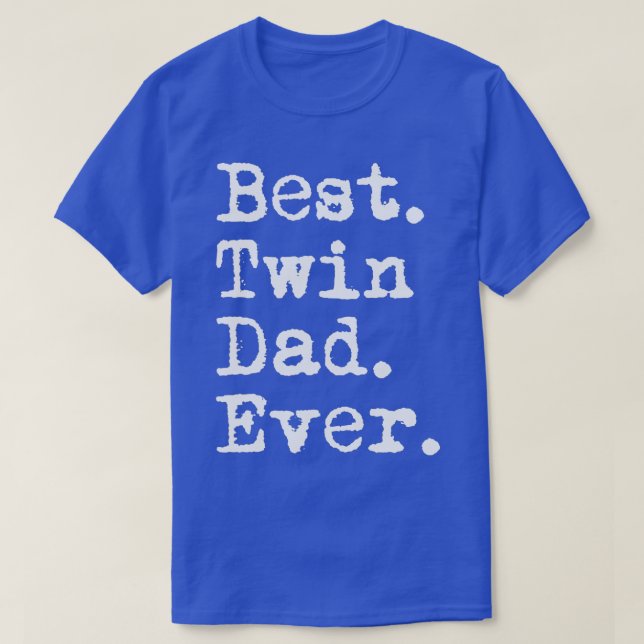Manar Best Twin Pappa All Funny Fars dag säger: T Shirt (Design framsida)