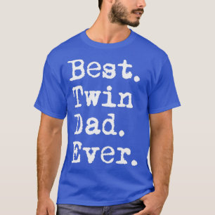 Manar Best Twin Pappa All Funny Fars dag säger: T Shirt