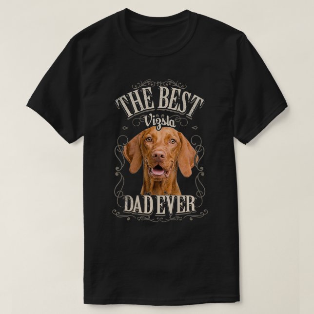 Manar Best Vizsla Pappa Alltid Rolig hund Älskare  T Shirt (Design framsida)