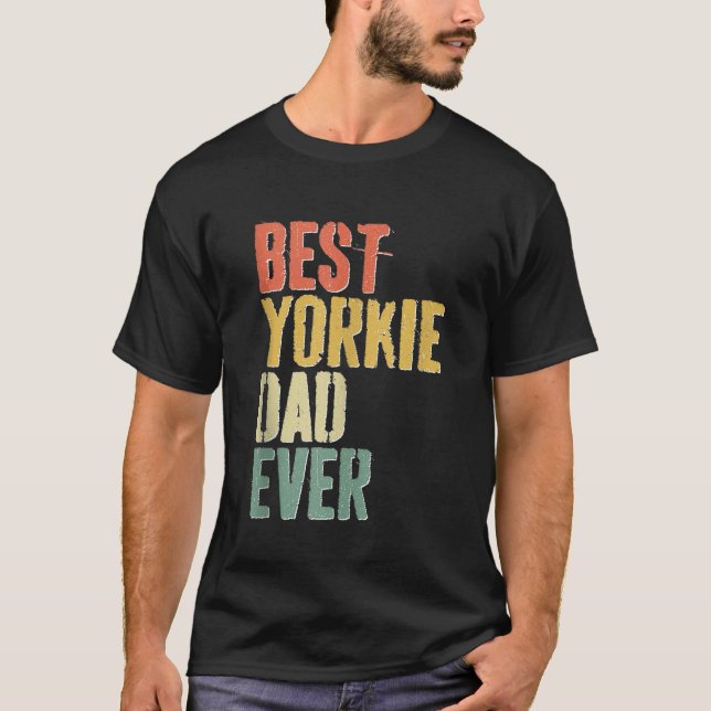 Manar Best Yorkie Pappa Aldrie Hund älskare Fars d T Shirt (Framsida)