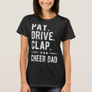 Manar Betalar Drive Clap Cheer Pappa Cheerlead Far T Shirt