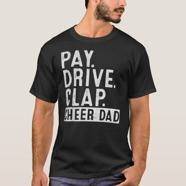 Manar Betalar Drive Clap Cheer Pappa Cheerlead Far T Shirt (Framsida)