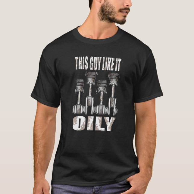 Manar bil mekaniskt den här killen gillar det olji t shirt (Framsida)