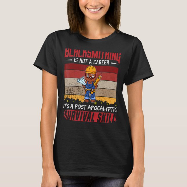 Manar Blacksmith är inte en karriärsproppi. T Shirt (Framsida)