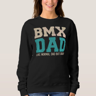 Manar Bmx Pappa som Normal Pappa men Cooler Far T Shirt