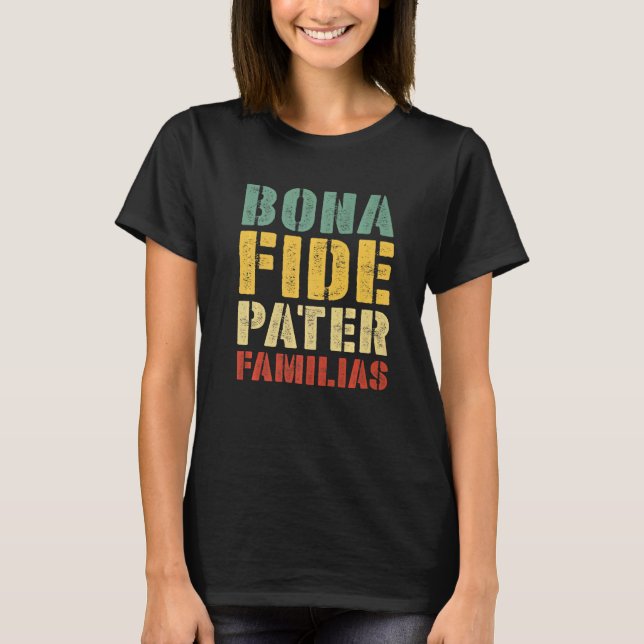 Manar Bona Fide Pater Familias Best Pappa Far Da T Shirt (Framsida)