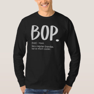 Manar Bop som en vanlig morfar men så mycket kylar T Shirt