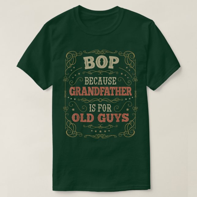 Manar Bop's Grandfather är för Gamla killar Manar  T Shirt (Design framsida)
