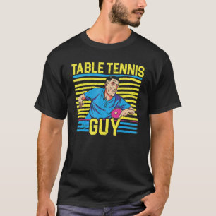 Manar Bord Tennis Guy Ping Pong Player Racket Scie T Shirt