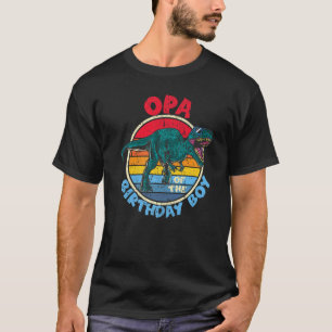 Manar Boy Birthday I Opa I Tyrannosaurus Rex I Fam T Shirt