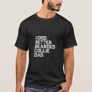 Manar Bra bättre Beared Collie Pappa T Shirt
