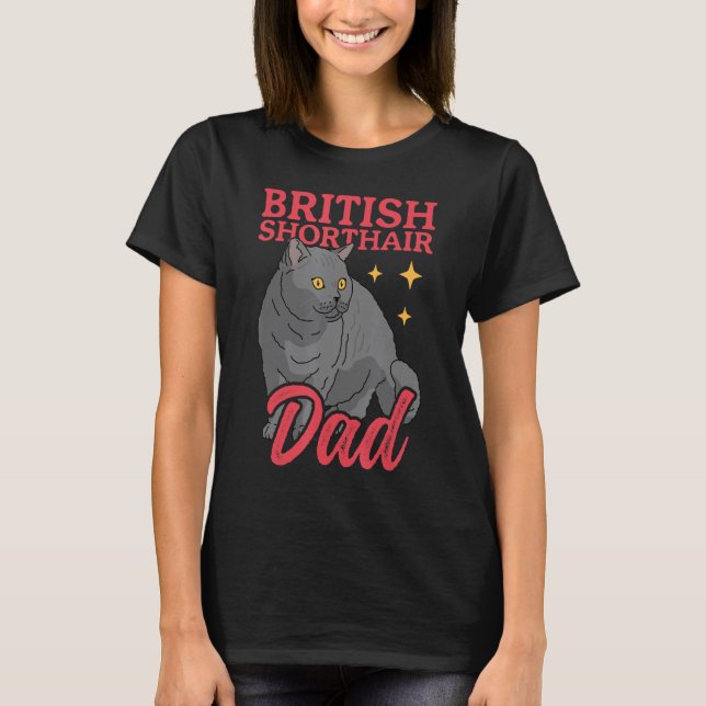 Manar British Shorthair Pappa Cat Owner British Ko T Shirt (Framsida)