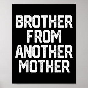 Manar Brother från en annan Mor-gag-citat J Poster