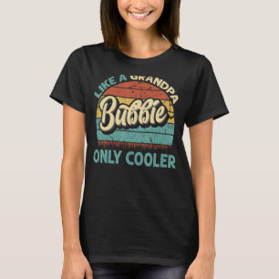 Manar Bubbie som en farfar, bara kylare Vintage Pa T Shirt